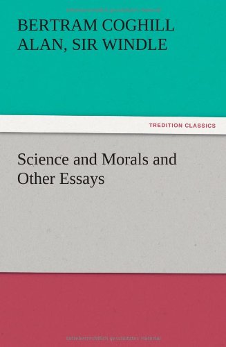 Science and Morals and Other Essays