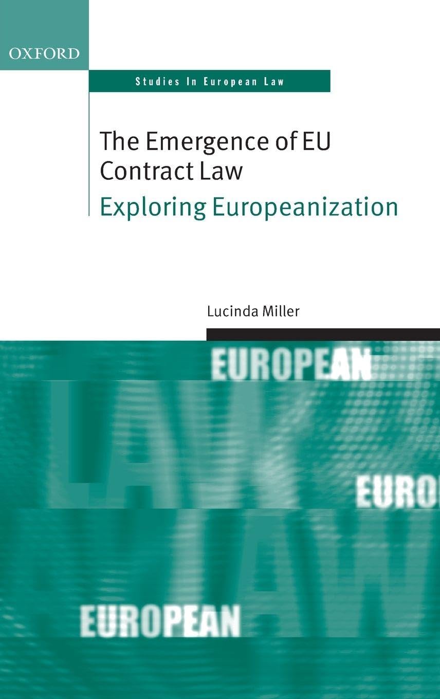 EMERGENCE EU CONTRACT LAW OSEL C: Exploring Europeanization (Oxford Studies in European Law)