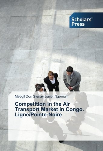 Competition in the Air Transport Market in Congo. Ligne/Pointe-Noire