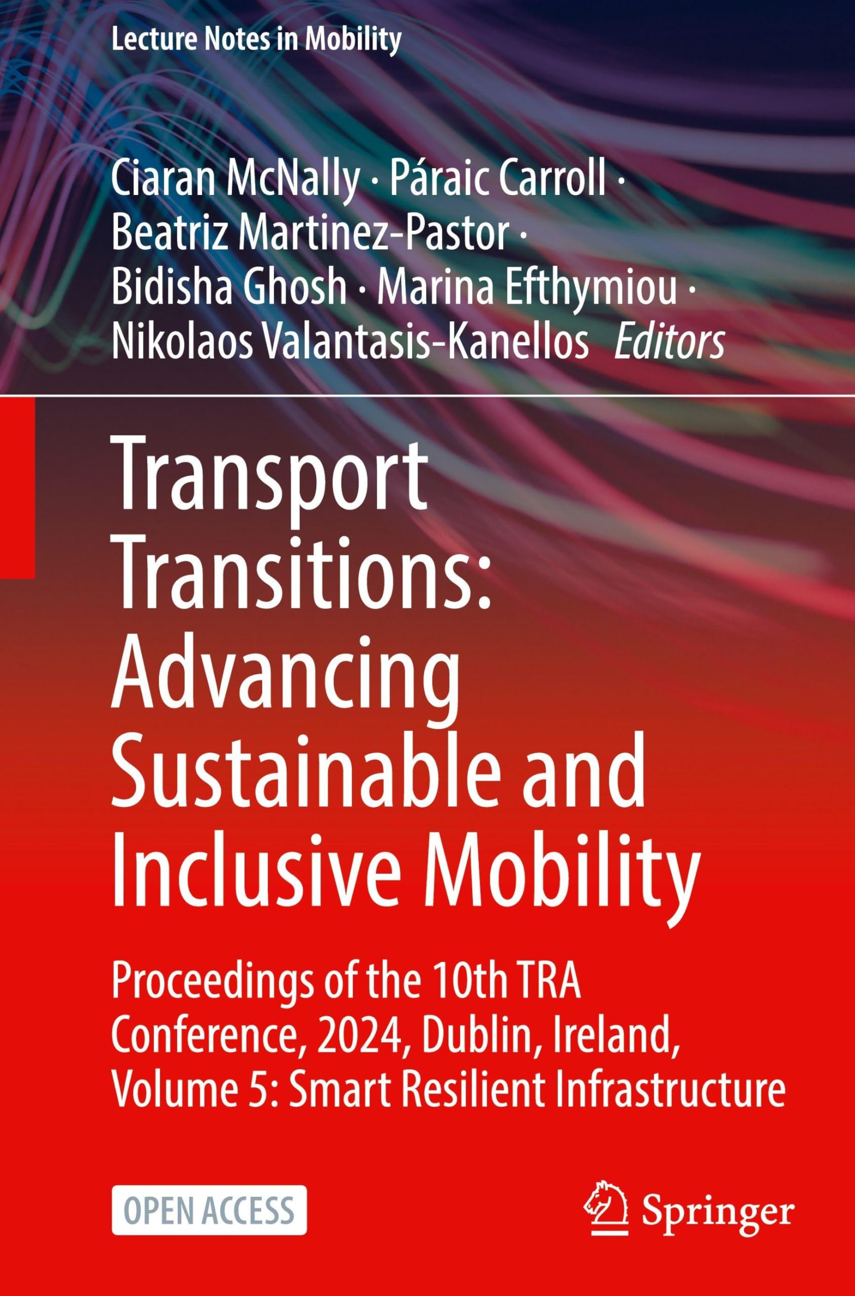 Transport Transitions: Advancing Sustainable and Inclusive Mobility: Proceedings of the 10th TRA Conference, 2024, Dublin, Ireland, Volume 5: Smart ... (Lecture Notes in Mobility, Band 5)