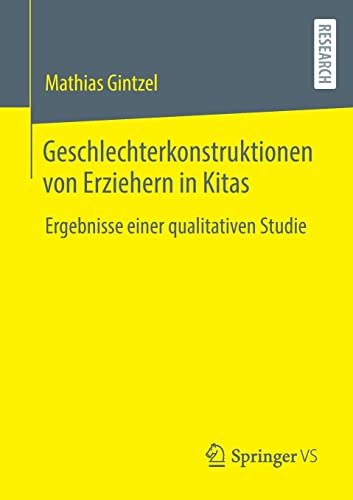 Geschlechterkonstruktionen von Erziehern in Kitas: Ergebnisse einer qualitativen Studie