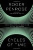Cycles of Time: An Extraordinary New View of the Universe