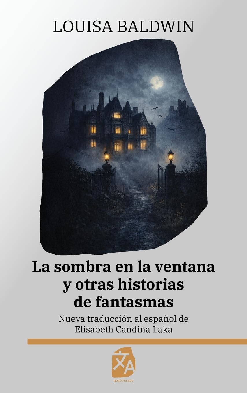 La sombra en la ventana y otras historias de fantasmas: Nueva traducción al español (Clásicos en español, Band 64)