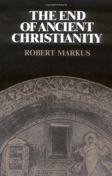 The End of Ancient Christianity (Canto Book)