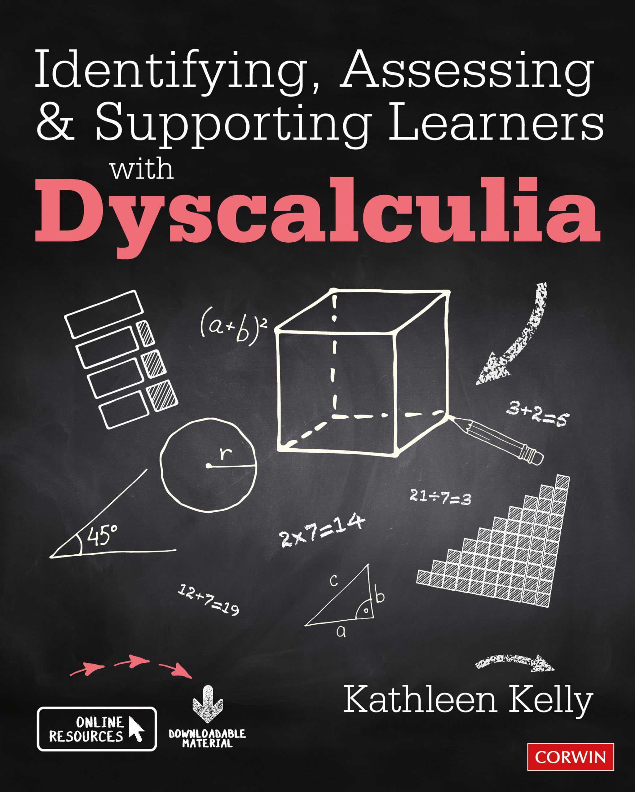 Identifying, Assessing and Supporting Learners with Dyscalculia: Online Resources, Downloadable Material (Corwin Ltd)