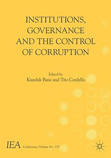 Institutions, Governance and the Control of Corruption (International Economic Association Series)