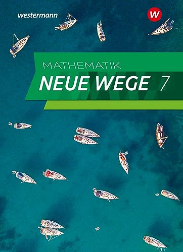 Mathematik Neue Wege SI - Ausgabe 2023 für Hamburg: Schülerband 7: Sekundarstufe 1 - Ausgabe 2023 (Mathematik Neue Wege SI: Ausgabe 2023 für Hamburg und Bremen)