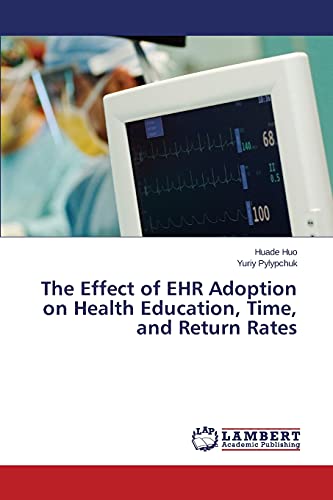 The Effect of EHR Adoption on Health Education, Time, and Return Rates