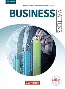 Matters Wirtschaft - Business Matters 2nd edition: B1/B2 - Englisch für kaufmännische Berufe: Schülerbuch