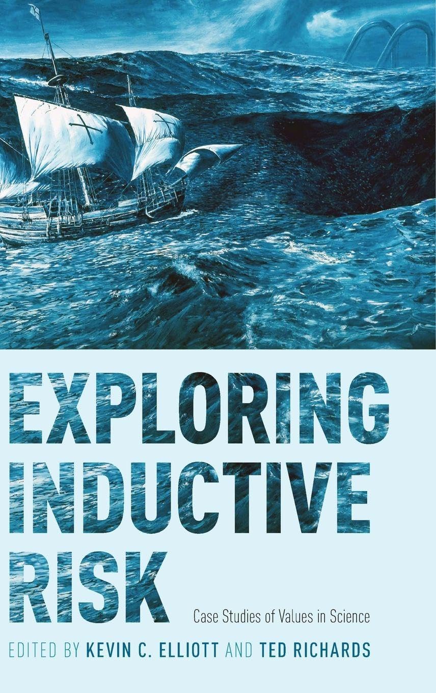 Exploring Inductive Risk: Case Studies of Values in Science