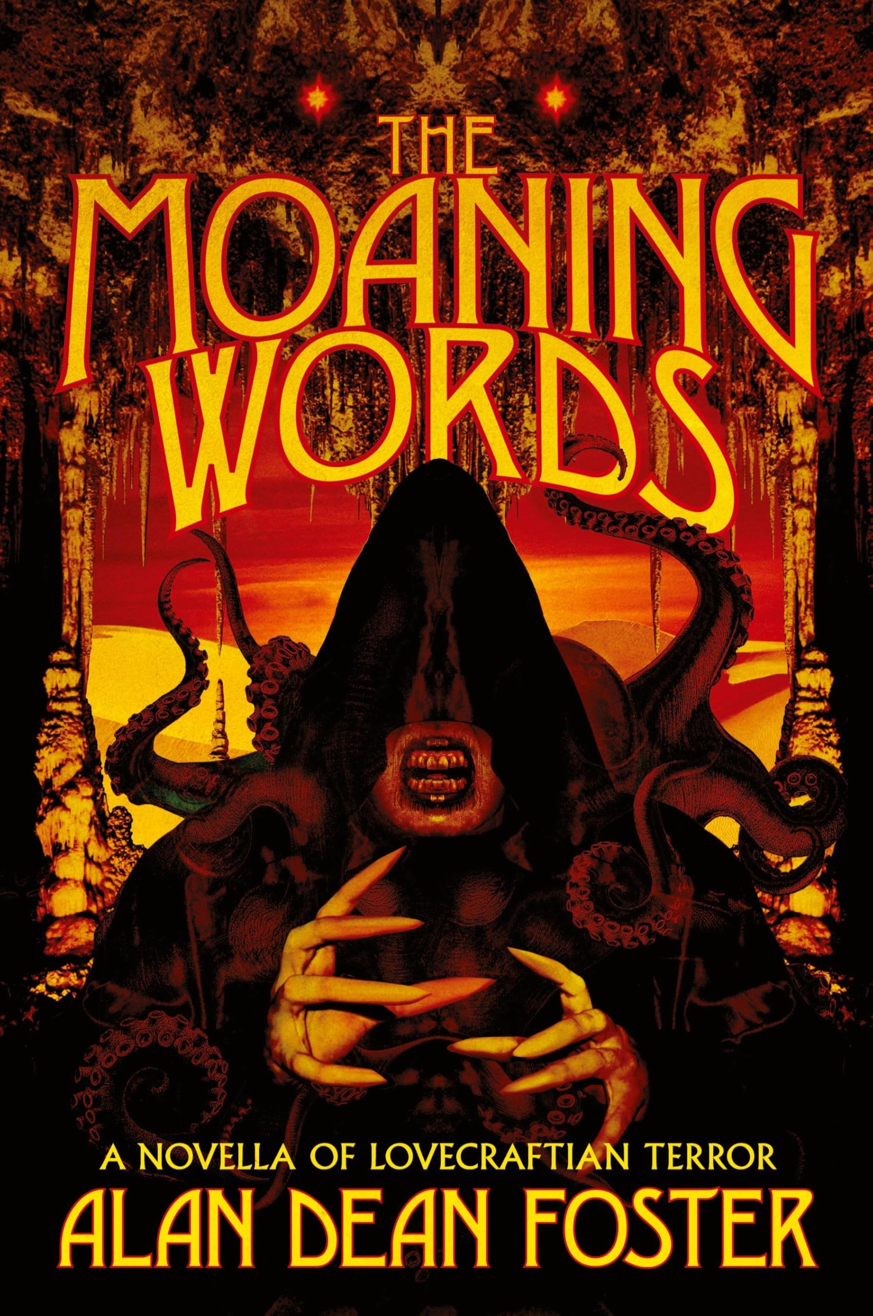 The Moaning Words: A Novella of Lovecraftian Terror