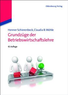 Grundzüge der Betriebswirtschaftslehre: Studienausgabe