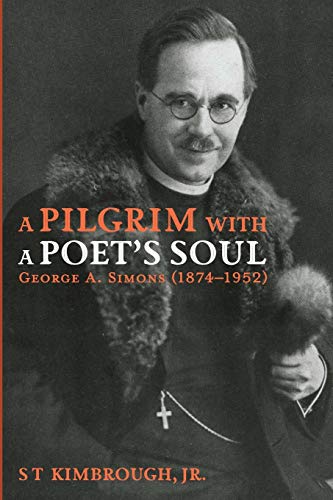 A Pilgrim with a Poet’s Soul: George A. Simons (1874–1952): A Pioneer Missionary in Russia and the Baltic States (1907–1928)