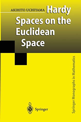 Hardy Spaces on the Euclidean Space (Springer Monographs in Mathematics)