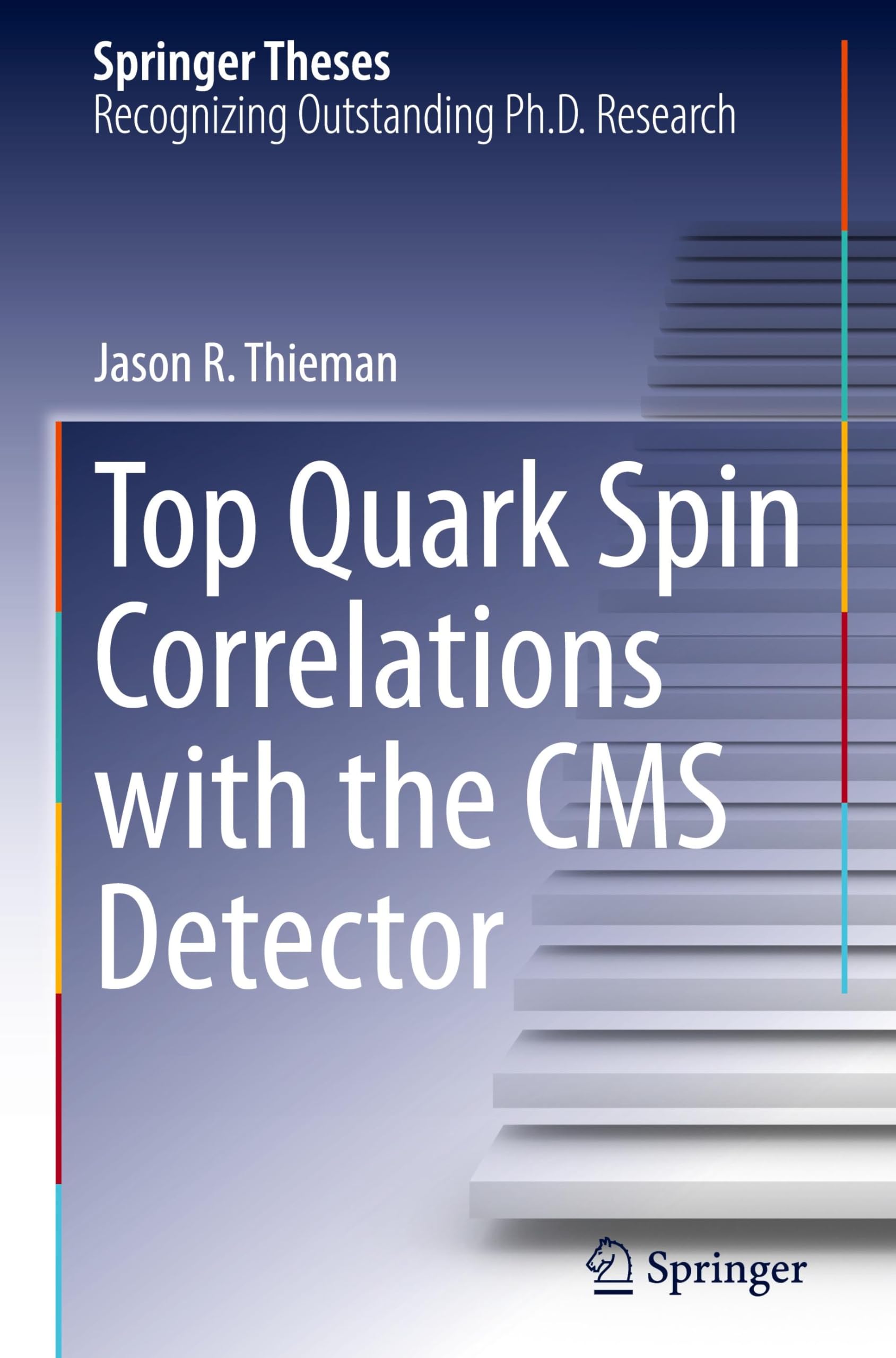 Top Quark Spin Correlations with the CMS Detector (Springer Theses)