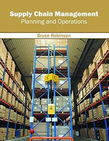 Supply Chain Management: Planning and Operations