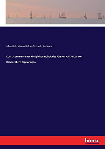 Kunst-Kammer seiner königlichen Hoheit des Fürsten Karl Anton von Hohenzollern-Sigmaringen