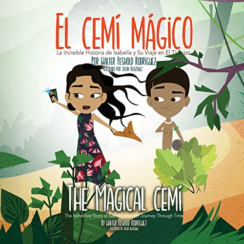 El Cemí Mágico: La Increíble Historia de Isabella y Su Viaje en El Tiempo