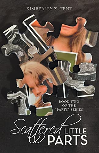 Scattered Little Parts: Book Two of the Parts Series (Parts, 2)