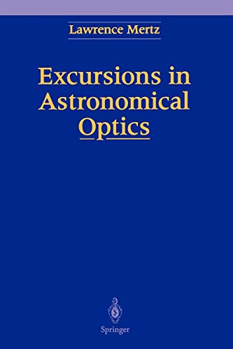 Excursions in Astronomical Optics