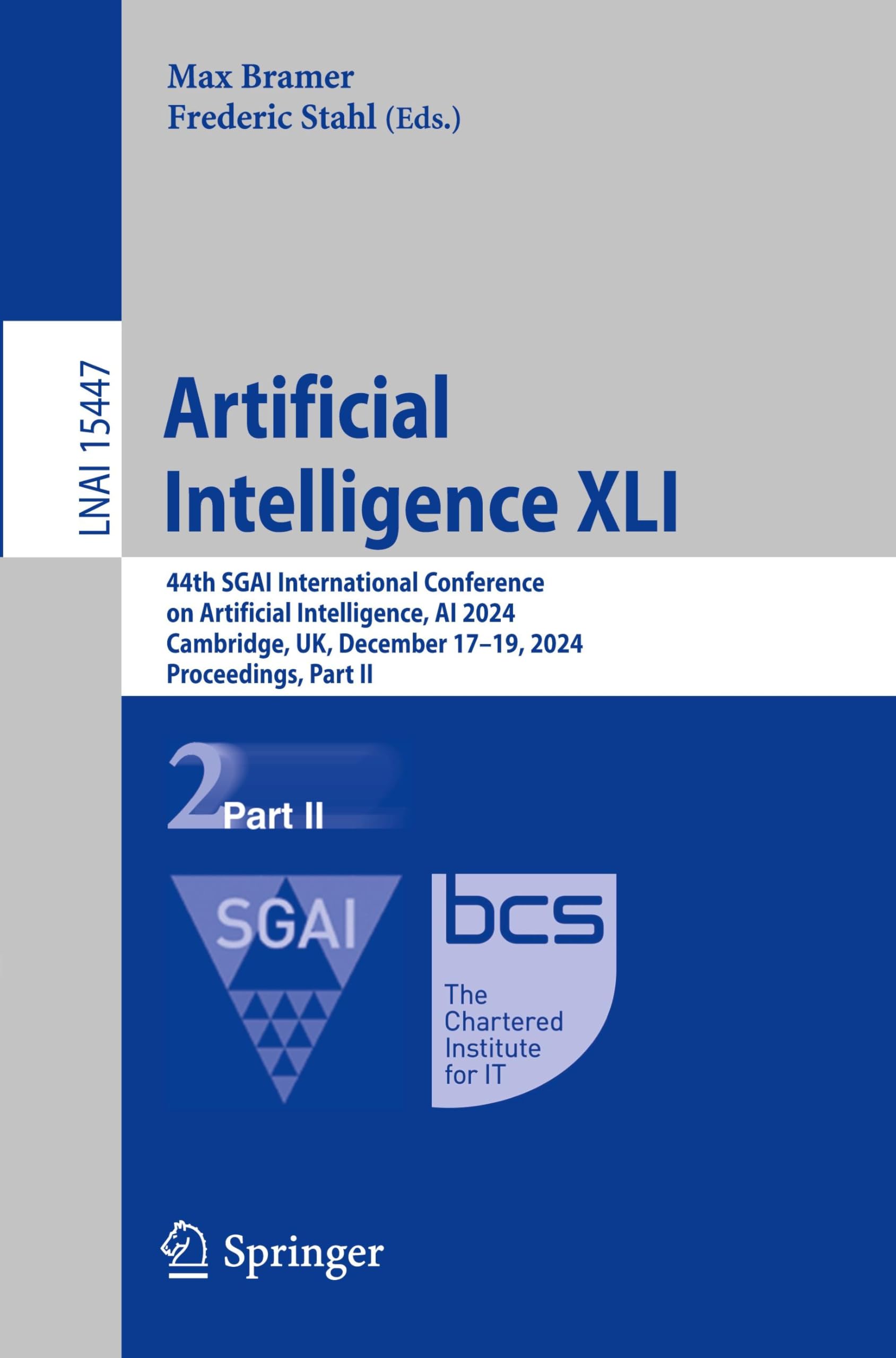 Artificial Intelligence XLI: 44th SGAI International Conference on Artificial Intelligence, AI 2024, Cambridge, UK, December 17–19, 2024, Proceedings, ... Notes in Artificial Intelligence, Band 15447)