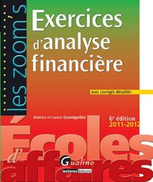 Exercices d'analyse financière : avec corrigés détaillés : 2011-2012