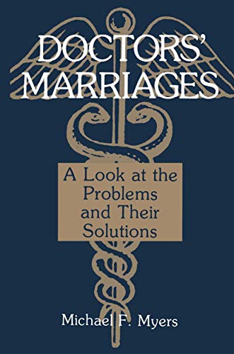 Doctors' Marriages: A Look at the Problems and Their Solutions