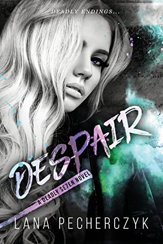 Despair (The Deadly Seven, Band 8)