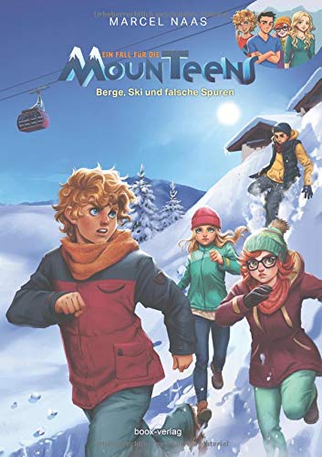 Berge, Ski und falsche Spuren: Der erste Fall für die MounTeens (Ein Fall für die MounTeens)