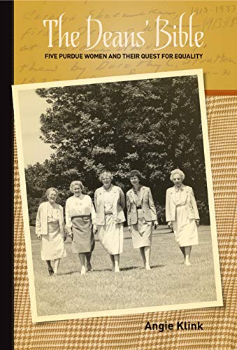 The Deans' Bible: Five Purdue Women and Their Quest for Equality (Founders)