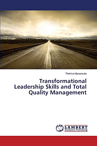 Transformational Leadership Skills and Total Quality Management