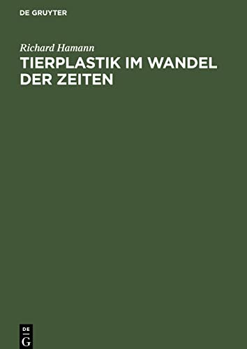 Tierplastik im Wandel der Zeiten