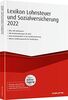 Lexikon Lohnsteuer und Sozialversicherung 2022 - inkl. Onlinezugang (Haufe Steuertabellen)