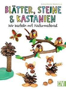 Blätter, Steine & Kastanien: Wir basteln mit Naturmaterial