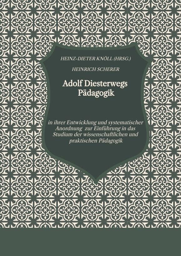 Adolf Diesterwegs Pädagogik