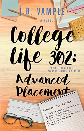 College Life 302: Advanced Placement (The College Life Series, Band 6)