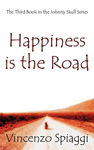 Happiness is the Road