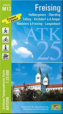 ATK25-M12 Freising (Amtliche Topographische Karte 1:25000): Hallbergmoos, Oberding, Zolling, Kirchdorf a.d.Amper, Neufahrn b.Freising, Langenbach (ATK25 Amtliche Topographische Karte 1:25000 Bayern)