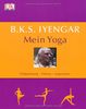 B.K.S. Iyengar, Mein Yoga: Entspannung Fitness Inspiration