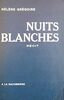 Nuits blanches. Récit. Broché (original wrappers) - with handwritten long personal statement by the author Helene Gregoire, and signed by Helene Gregoire, dated decembre 1983. Limited and numbered edition, this nr. 381. Fine original softcover, in vg clea
