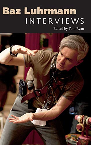 Baz Luhrmann: Interviews (Conversations With Filmmakers)