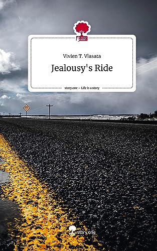 Jealousy's Ride. Life is a Story - story.one