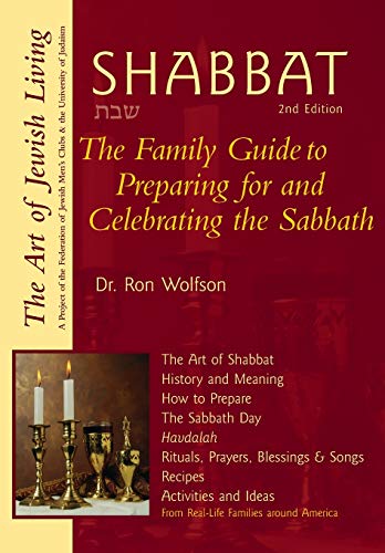 Shabbat (2nd Edition): The Family Guide to Preparing for and Celebrating the Sabbath (The Art of Jewish Living)