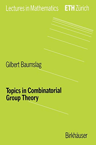 Topics in Combinatorial Group Theory (Lectures in Mathematics. ETH Zürich)