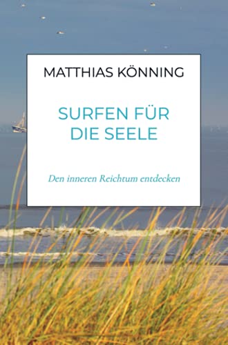 Surfen für die Seele: Den inneren Reichtum entdecken