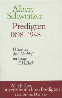 Predigten 1898-1948. Werke aus dem Nachlaß. Alle bisher unveröffentlichten Predigten