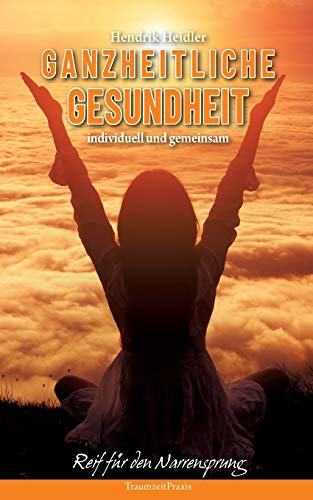 Reif für den Narrensprung: Ganzheitliche Gesundheit, individuell und gemeinsam