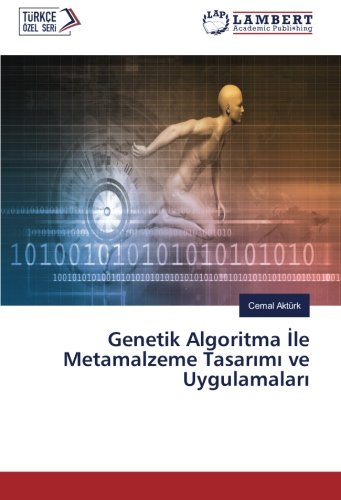 Genetik Algoritma İle Metamalzeme Tasarımı ve Uygulamaları