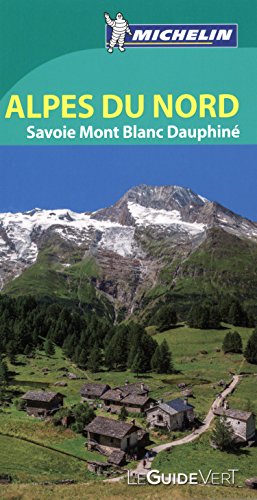 Alpes du Nord : Savoie, Mont-Blanc, Dauphiné