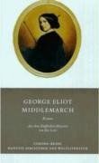 Middlemarch: Roman: Eine Studie des Provinzlebens